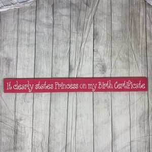 Wooden hanging princess sign w/tooth hook approx 35.5”x 3.5”